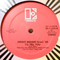12 / SERGIO MENDES BRAZIL '88 / I'LL TELL YOU / LONELY WOMAN