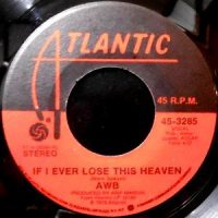 7 / AVERAGE WHITE BAND / IF I EVER LOSE THIS HEAVEN