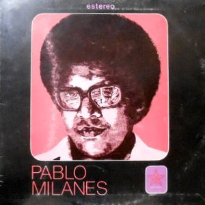 LP / PABLO MILANES / PABLO MILANES