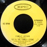 7 / SLY & THE FAMILY STONE / FAMILY AFFAIR / LUV N' HAIGHT