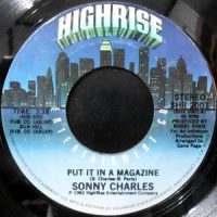 7 / SONNY CHARLES / PUT IN A MAGAZINE / THE WEEK-END FATHER SONG