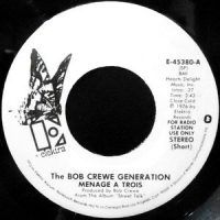 7 / BOB CREWE GENERATION / MENAGE A TROIS
