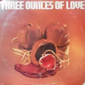 LP / THREE OUNCES OF LOVE / THREE OUNCES OF LOVE