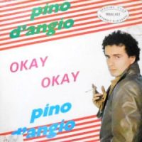 12 / PINO D'ANGIO' / OKAY OKAY / SIGNORINA