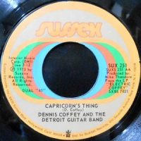 7 / DENNIS COFFEY AND THE DETROIT GUITAR BAND / CAPRICORN'S THING / LONELY MOON CHILD