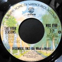 7 / FOUR SEASONS / DECEMBER, 1963 (OH, WHAT A NIGHT)