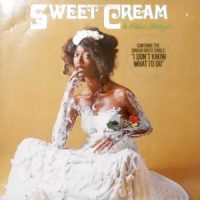 LP / SWEET CREAM / SWEET CREAM & OTHER DELIGHTS