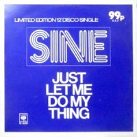 12 / SINE / JUST LET ME DO MY THING / (LONG DISCO VERSION)