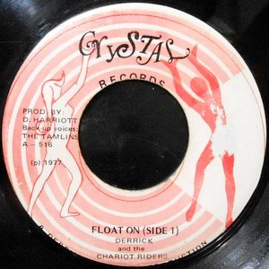 7 / DERRICK AND THE CHARIOT RIDERS / FLOAT ON (SIDE 1) / (SIDE 2)