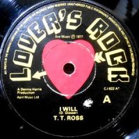 7 / T. T. ROSS / I WILL / I WILL DUB