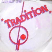 7 / TRADITION / RUNAWAY LOVE / LA-LA-LA-LA