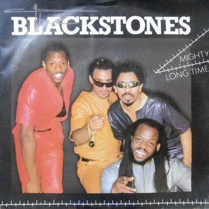 7 / BLACKSTONES / MIGHTY LONG TIME / OUR LOVE SONG