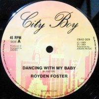 12 / ROYDEN FOSTER / DANCING WITH MY BABY