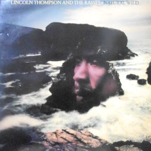LP / LINCOLN THOMPSON AND THE RASSES / NATURAL WILD