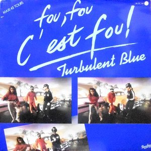 12 / TURBULENT BLUE / FOU FOU C'EST FOU / TIME FOR TEA