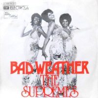 7 / SUPREMES / BAD WEATHER