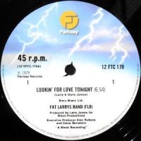 12 / FAT LARRY'S BAND / LOOKIN' FOR LOVE TONIGHT