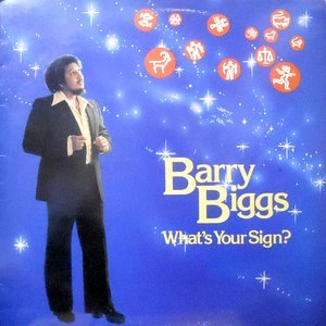 LP / BARRY BIGGS / WHAT'S YOUR SIGN?