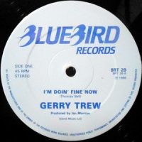 12 / GERRY TREW / I'M DOIN' FINE NOW