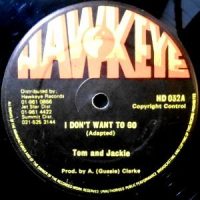 12 / TOM AND JACKIE / I DON'T WANT TO GO