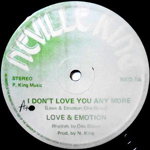 12 / LOVE & EMOTION / I DON'T LOVE YOU ANY MORE / MY MAN WANTS TO ME