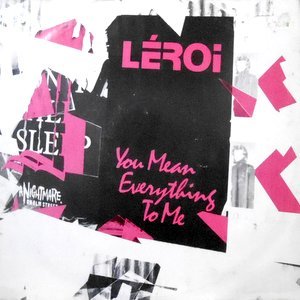 12 / LEROI / YOU MEAN EVERYTHING TO ME