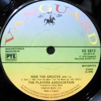 7 / PLAYERS ASSOCIATION / RIDE THE GROOVE / EVERYBODY DANCE