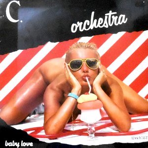 12 / C. ORCHESTRA / BABY LOVE / NOT TOO SHABBY