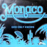 7 / MONACO / GOD ONLY KNOWS / EARTHY