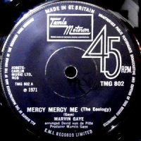 7 / MARVIN GAYE / MERCY MERCY ME (THE ECOLOGY) / SAD TOMORROWS