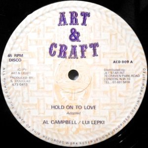 12 / AL CAMPBELL / LUI LEPKI / HOLD ON TO LOVE