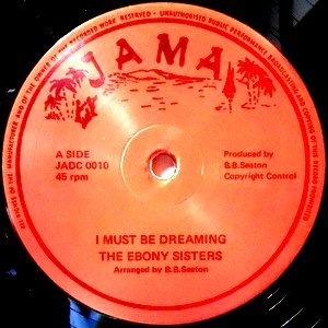 12 / EBONY SISTERS / CLAUDETTE MILLER / I MUST BE DREAMING / TONIGHT IS THE NIGHT