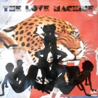 LP / THE LOVE MACHINE / THE LOVE MACHINE