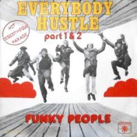 7 / FUNKY PEOPLE / EVERYBODY HUSTLE (PART 1) / (PART 2)