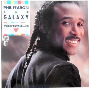 12 / PHIL FEARON AND GALAXY / YOU DON'T NEED A REASON