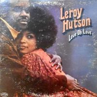 LP / LEROY HUTSON / LOVE OH LOVE