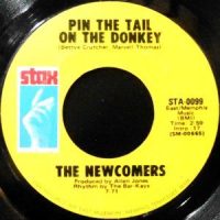 7 / THE NEWCOMERS / PIN THE TAIL ON THE DONKEY / MANISH BOY