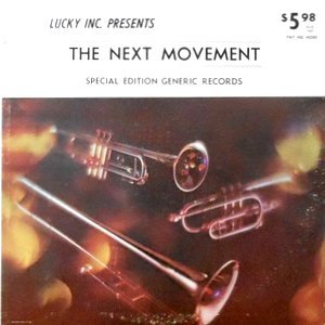 LP / THE NEXT MOVEMENT / LUCKY INC. PRESENTS THE NEXT MOVEMENT