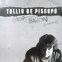 12 / TULLIO DE PISCOPO / STOP BAJON