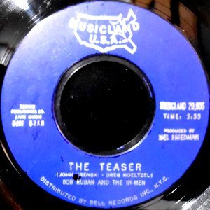 7 / BOBBY KUBAN AND THE IN-MEN / THE TEASER / ALL I WANT