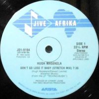 12 / HUGH MASEKELA / DON'T GO LOSE IT BABY (STRETCH MIX) / (DUB MIX)