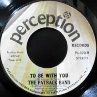 7 / FATBACK BAND / TO BE WITH YOU / SOUL MARCH