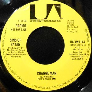 7 / SINS OF SATAN / CHANGE MAN