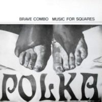 LP / BRAVE COMBO / MUSIC FOR SQUARES