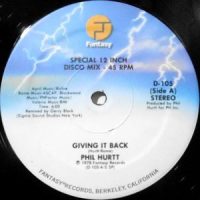 12 / PHIL HURTT / GIVING IT BACK / WHERE THE LOVE IS