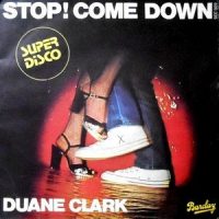 7 / DUANE CLARK / STOP! COME DOWN