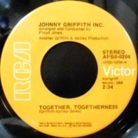 7 / JOHNNY GRIFFITH INC. / TOGETHER, TOGETHERNESS / LET'S GET IT ON