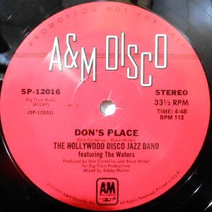 12 / THE HOLLYWOOD DISCO JAZZ BAND FEATURING THE WATERS / DON'S PLACE