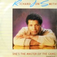 12 / RICHARD JON SMITH / SHE'S THE MASTER (OF THE GAME)
