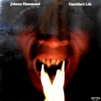 LP / JOHNNY HAMMOND / GAMBLER'S LIFE